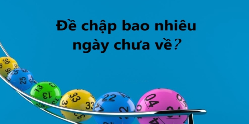 Tìm hiểu về đề chập và ngày chưa lộ diện